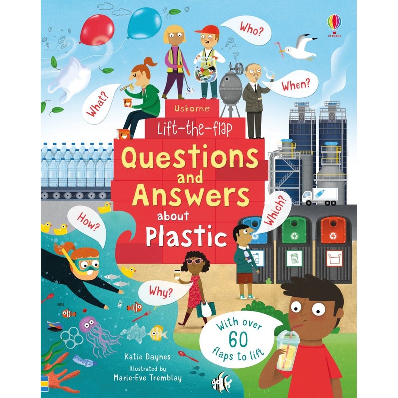 Lift the Flap First Questions and Answers about Plastic