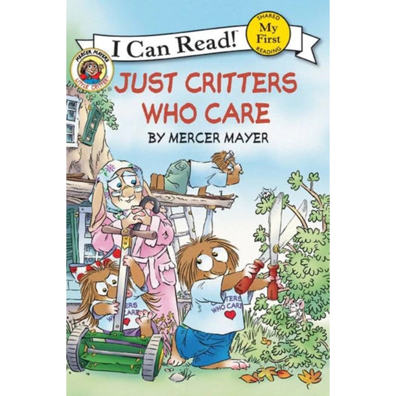 Little Critter: Just Critters Who Care