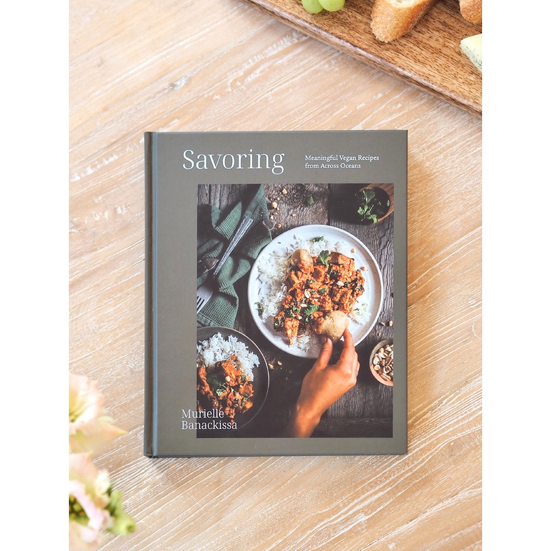 Savoring: Meaningful Vegan Recipes from Across Oceans Book
