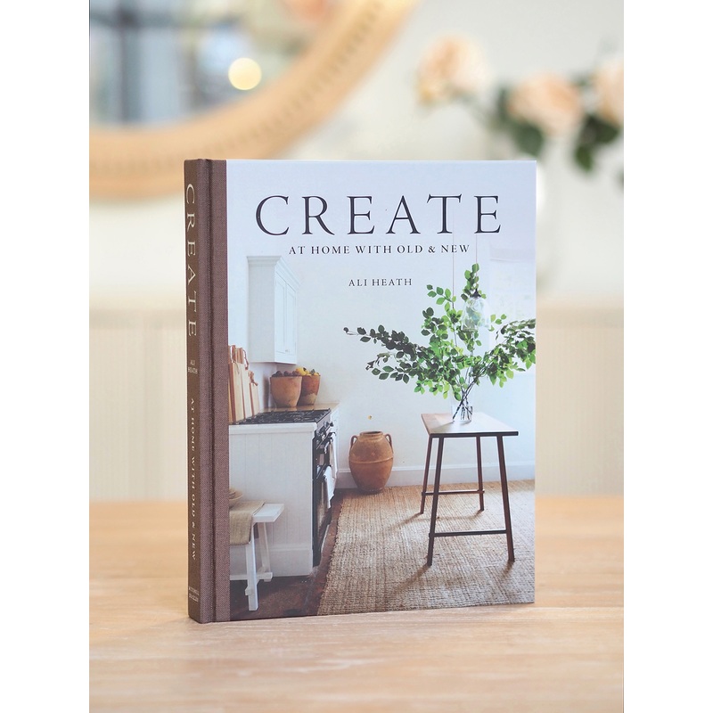 Create : At Home With Old & New Book