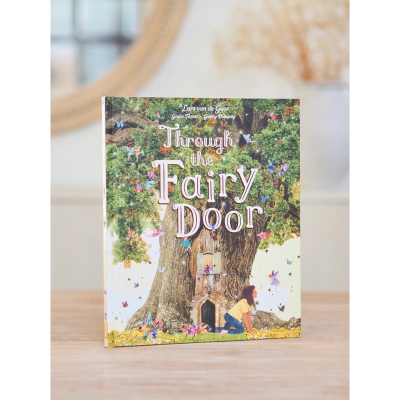 Through the Fairy Door: A Picture Book