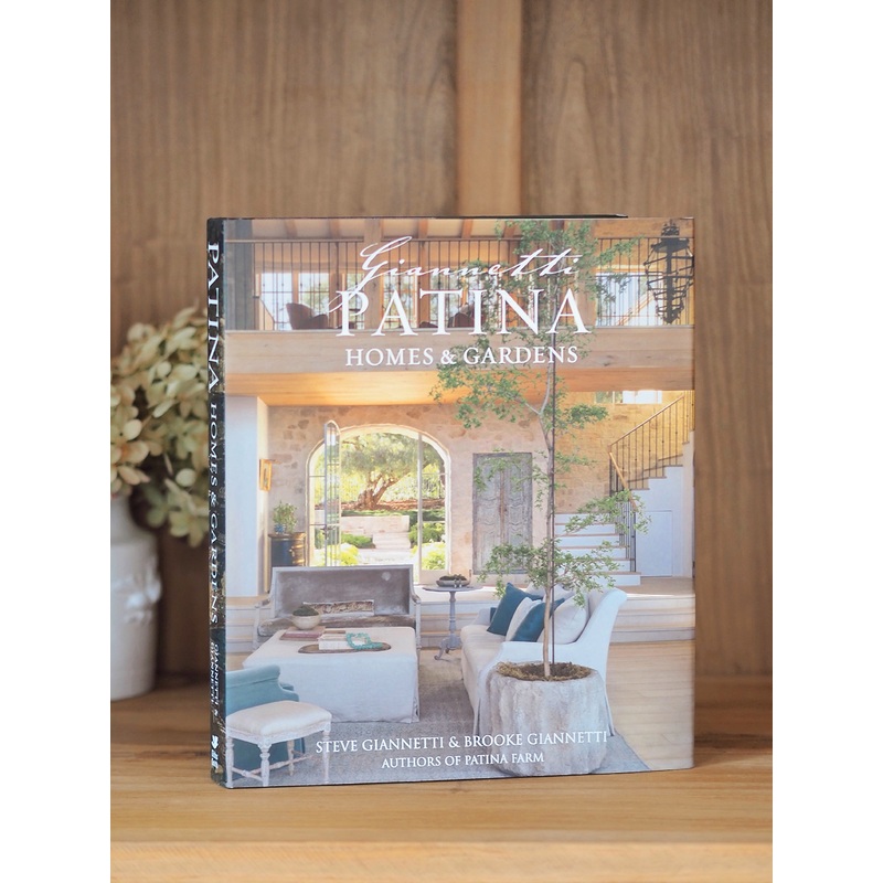 Patina Homes & Gardens Book