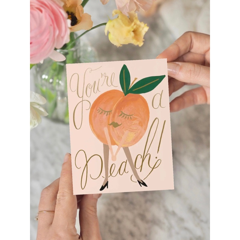 You’re a Peach Card