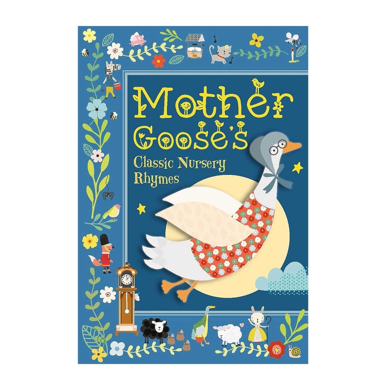 Nursery Rhymes: Mother Goose’s Classics