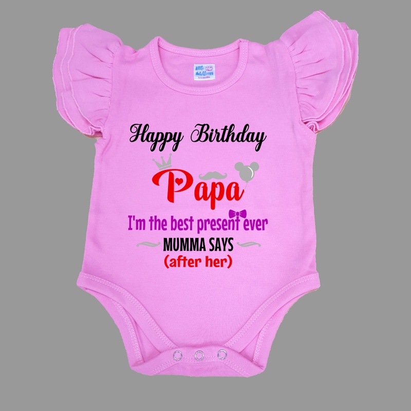 Happy Birthday Papa – Best Present Ever – Pink Onesie