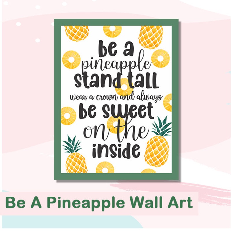 Be A Pineapple Wall Art