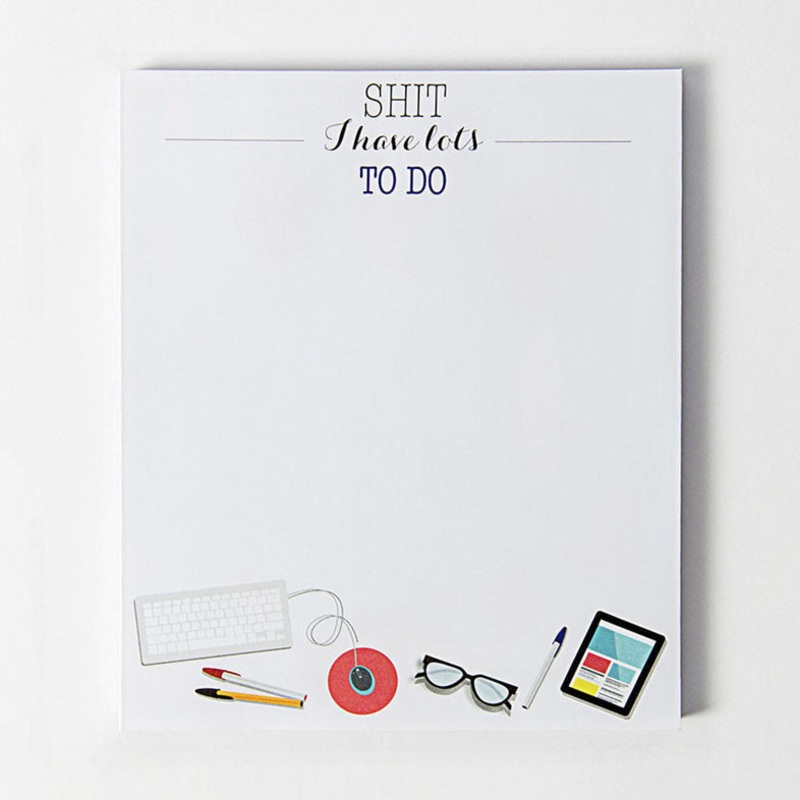 ‘Shit I Have Lots To Do’ Notepad