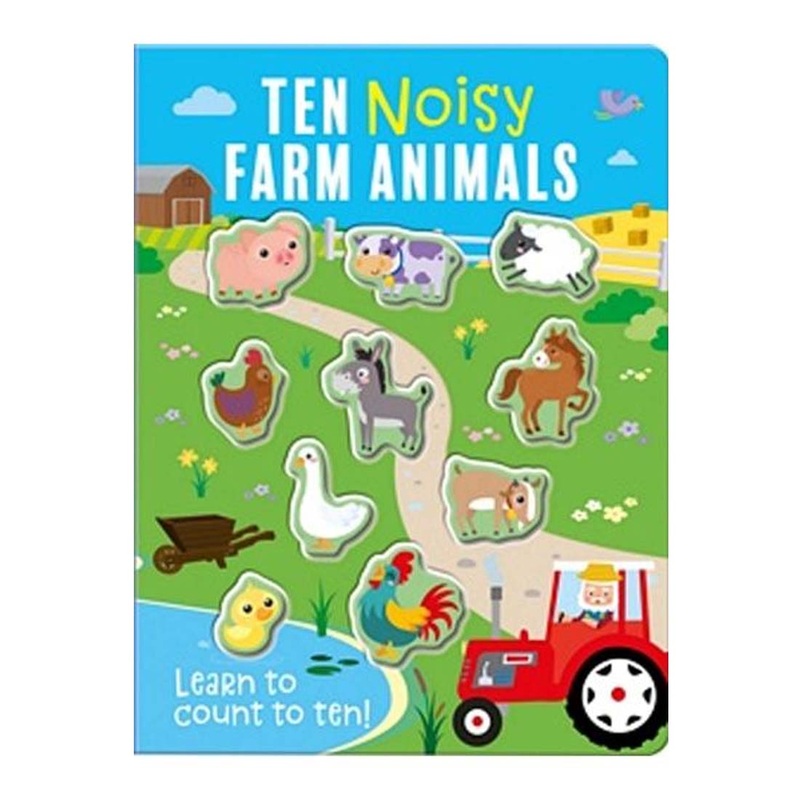 Ten Noisy Farm Animals – Board Book