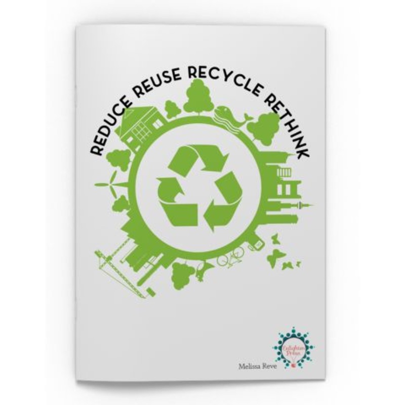 Reduce Reuse Recycle Rethink Big Book